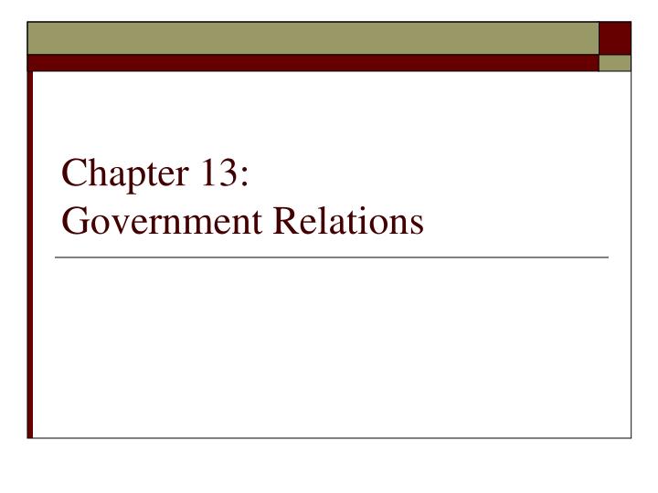 chapter 13 government relations