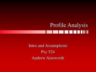 Profile Analysis