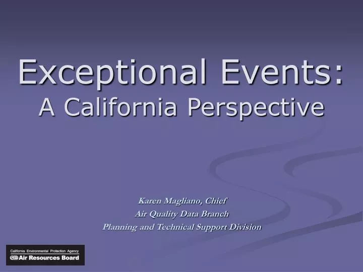 exceptional events a california perspective