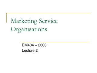 Marketing Service Organisations