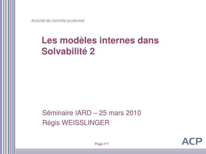 les mod les internes dans solvabilit 2