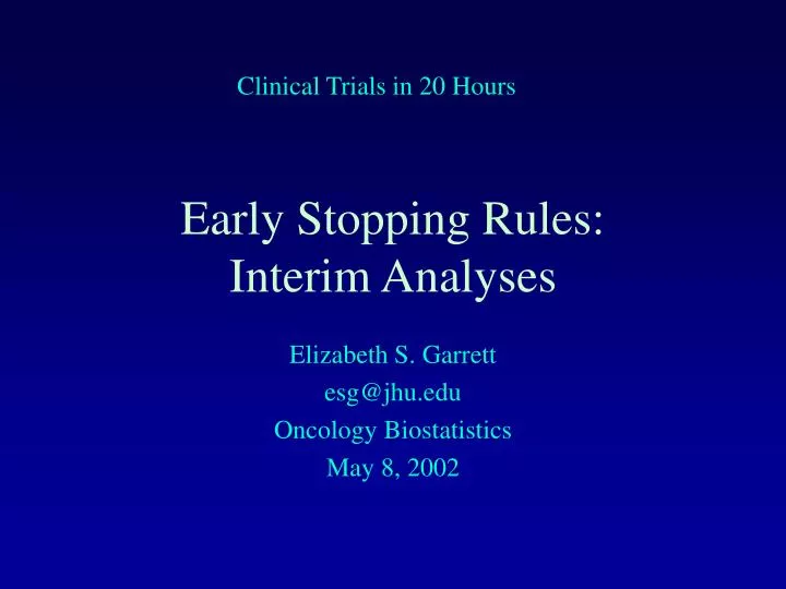 early stopping rules interim analyses