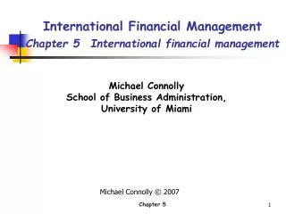 International Financial Management Chapter 5 International financial management