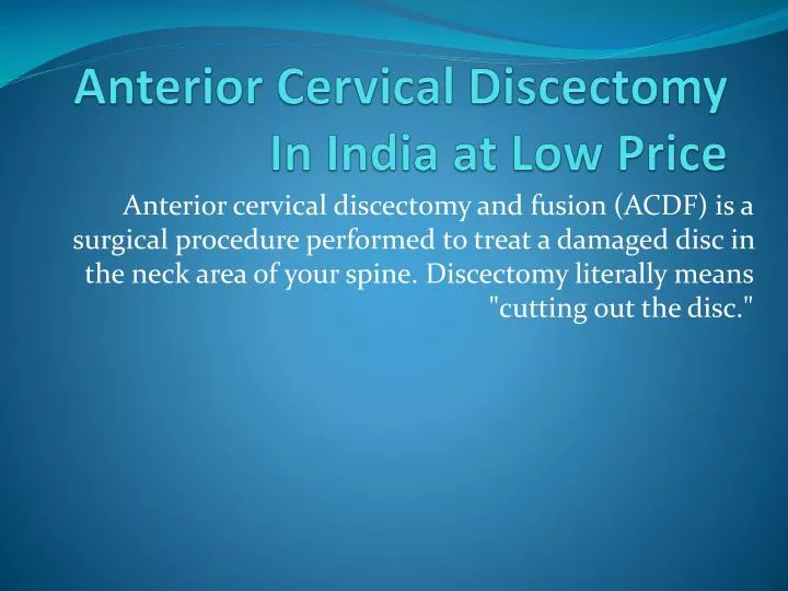 anterior cervical discectomy in india at low price