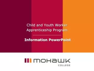 Child and Youth Worker Apprenticeship Program Information PowerPoint