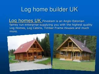 Log cabin builders UK