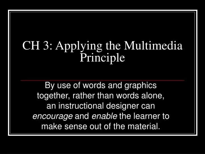 ch 3 applying the multimedia principle