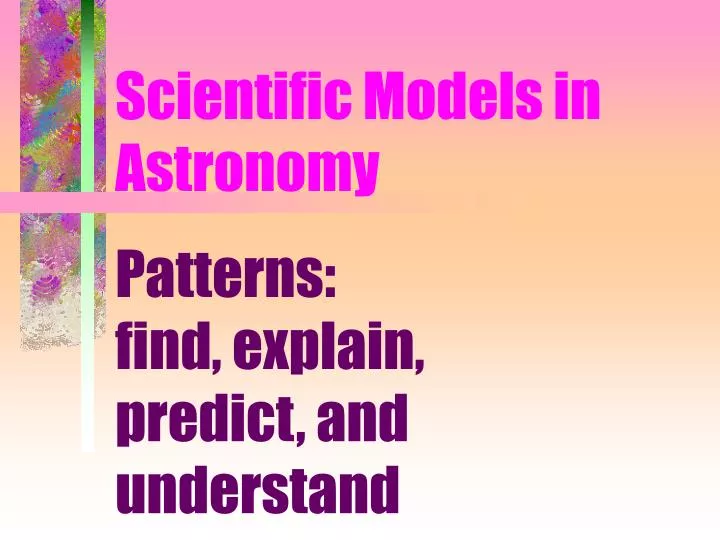 scientific models in astronomy