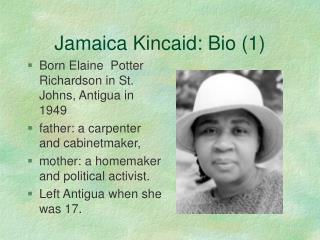 Jamaica Kincaid: Bio (1)