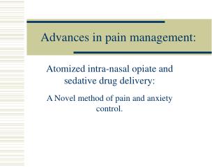 Advances in pain management: