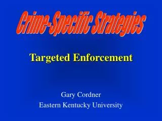 Targeted Enforcement