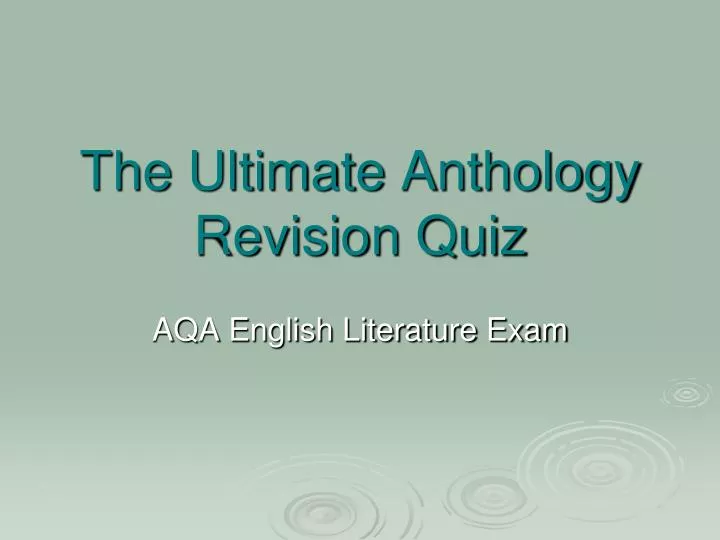 the ultimate anthology revision quiz