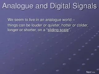 Analogue and Digital Signals
