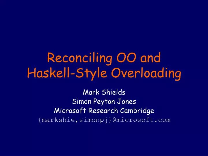 reconciling oo and haskell style overloading