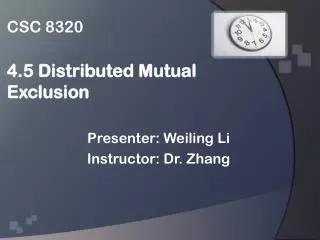CSC 8320 4.5 Distributed Mutual Exclusion