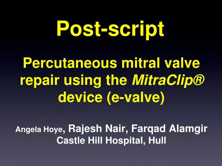 percutaneous mitral valve repair using the mitraclip device e valve