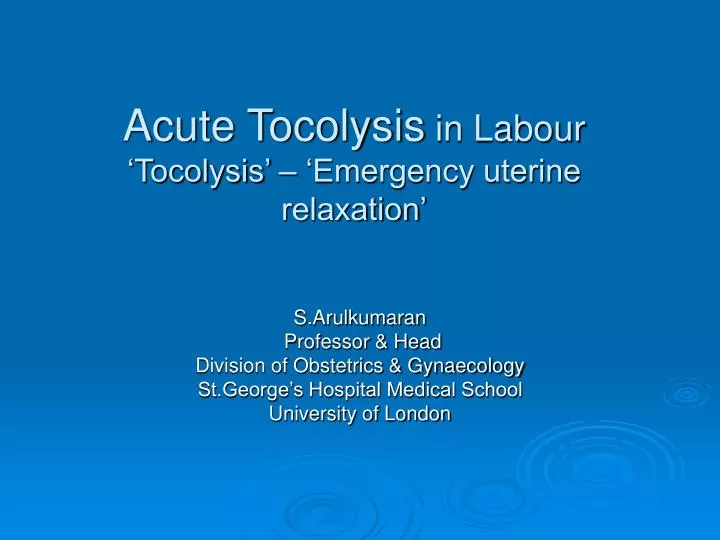 acute tocolysis in labour tocolysis emergency uterine relaxation