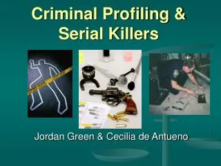 Criminal Profiling &amp; Serial Killers