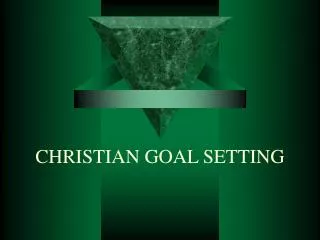 CHRISTIAN GOAL SETTING
