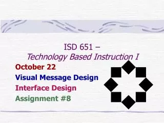 ISD 651 – Technology Based Instruction I