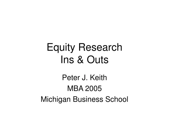 equity research ins outs