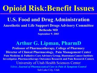 Opioid Risk:Benefit Issues
