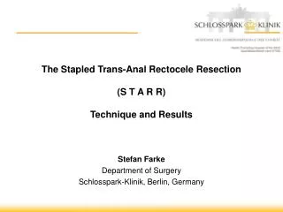 The Stapled Trans-Anal Rectocele Resection (S T A R R) Technique and Results