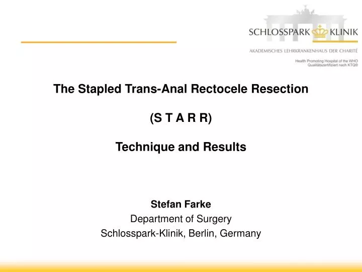 the stapled trans anal rectocele resection s t a r r technique and results
