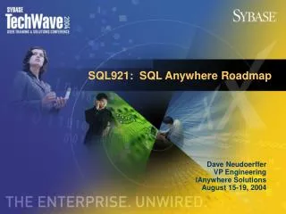 SQL921: SQL Anywhere Roadmap