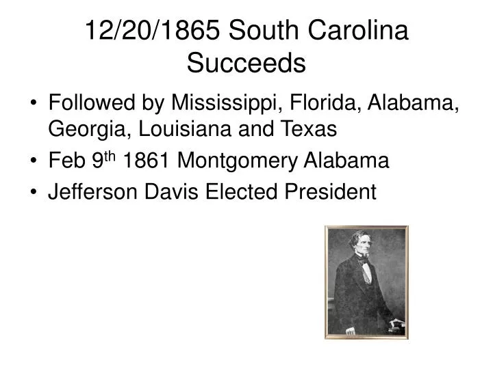12 20 1865 south carolina succeeds