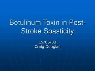 Botulinum Toxin in Post-Stroke Spasticity