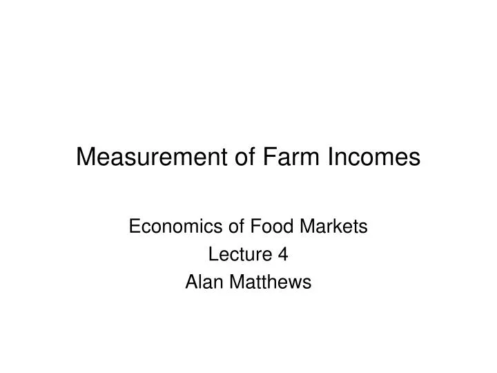 measurement of farm incomes