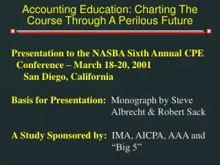 Accounting Education: Charting The Course Through A Perilous Future