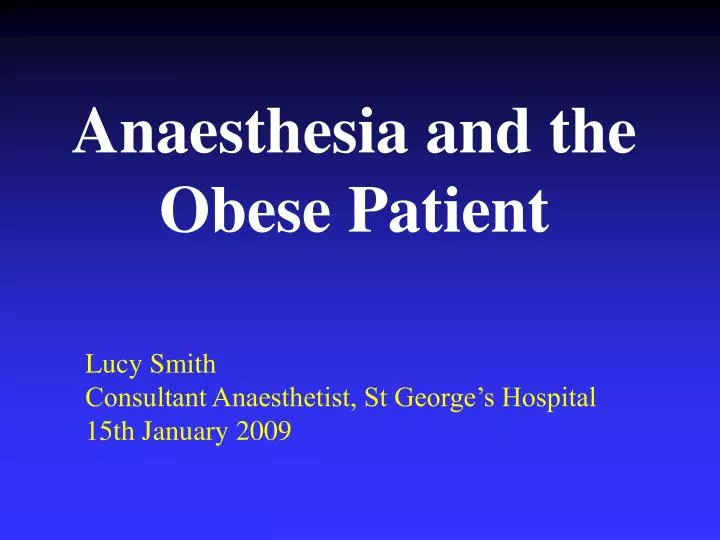 anaesthesia and the obese patient