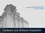 Hardware and Software Acquisition