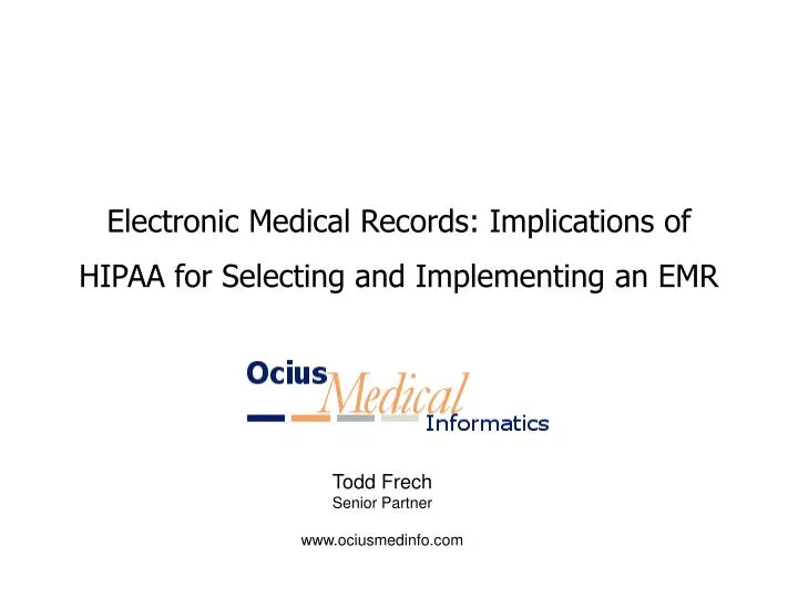 electronic medical records implications of hipaa for selecting and implementing an emr