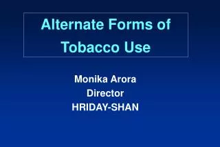 Alternate Forms of Tobacco Use