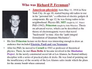 Who was Richard P. Feynman ?