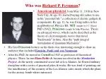 Who was Richard P. Feynman ? - slide 1