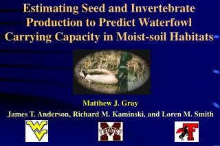 Estimating Seed and Invertebrate Production to Predict Waterfowl Carrying Capacity in Moist-soil Habitats