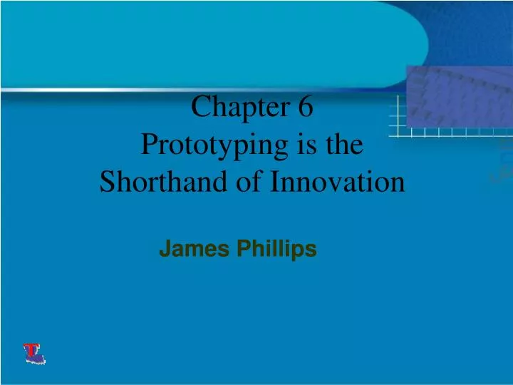 chapter 6 prototyping is the shorthand of innovation