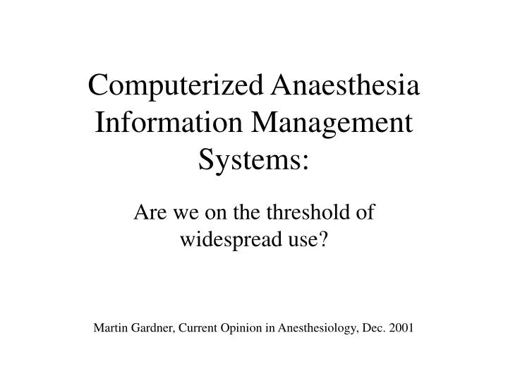 computerized anaesthesia information management systems