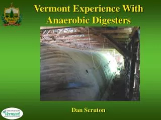Vermont Experience With Anaerobic Digesters