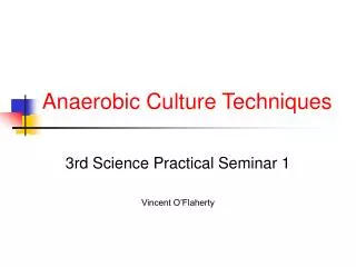 Anaerobic Culture Techniques