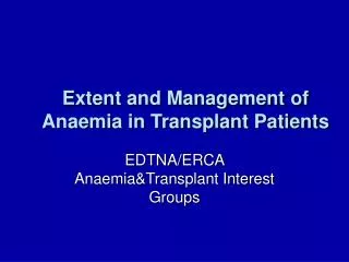 Extent and Management of Anaemia in Transplant Patients