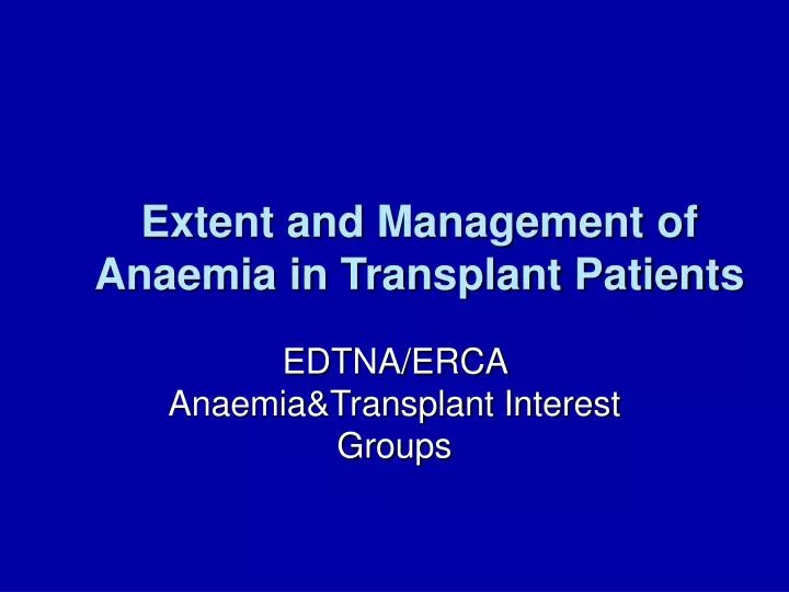 extent and management of anaemia in transplant patients