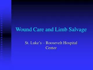 Wound Care and Limb Salvage