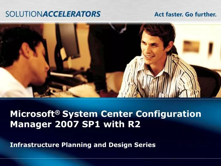 microsoft system center configuration manager 2007 sp1 with r2