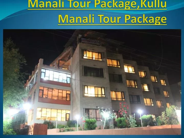 manali tour package kullu manali tour package