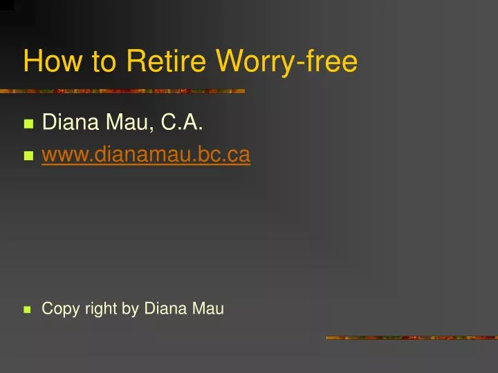 how to retire worry free